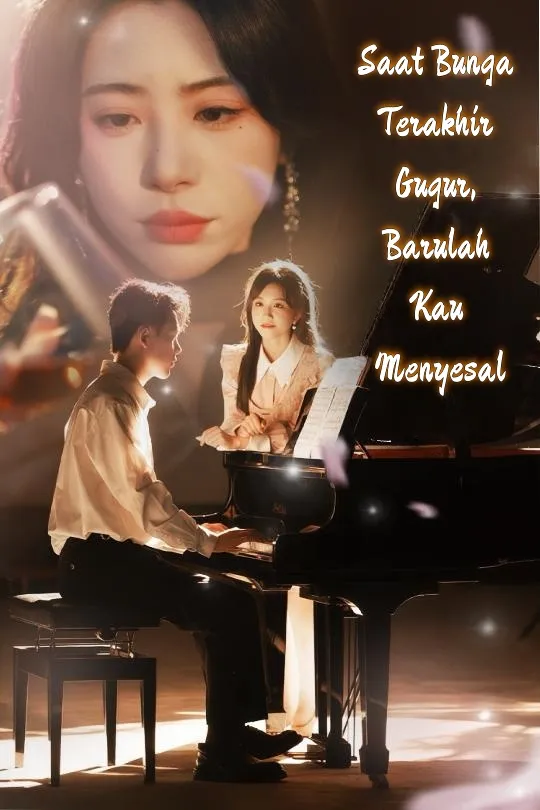 Saat Bunga Terakhir Gugur, Barulah Kau Menyesal